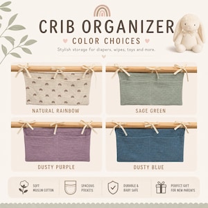 Peut inclure: Un organisateur de lit b&eacute;b&eacute; pr&eacute;sentant quatre poches de rangement en tissu dans les coloris arc-en-ciel naturel, vert sauge, violet poussi&eacute;reux et bleu poussi&eacute;reux. Chaque organisateur rectangulaire est suspendu par des liens en tissu.