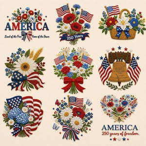 Puede incluir: Una colección de nueve diseños bordados con banderas estadounidenses, arreglos florales patrióticos, una Campana de la Libertad y textos como America, 250 Years y 250 years of freedom, en hilos rojo, blanco y azul sobre un fondo color crema.