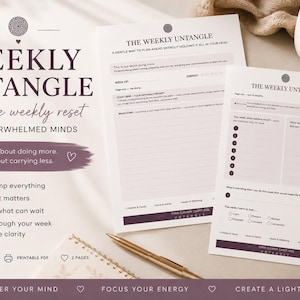 May include: Two white paper sheets titled The Weekly Untangle with dark purple text and accents. The layout includes sections for brain dumping, sorting priorities, and tracking energy levels. The design features a clean, organized structure for weekly planning and mental clarity.