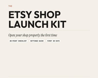 Etsy Shop Launch Kit, Checklist, Settings Guide, First 30 Days (Digital Download)
