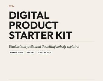 Digital Product Starter Kit, Etsy Selling Guide (Instant Download)