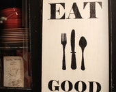 Items similar to Black and White EAT GOOD FOOD Wood Sign on Etsy