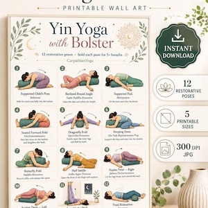 May include: A printable wall art poster titled Yin Yoga with Bolster featuring 12 illustrated restorative yoga poses with descriptive text for each. The poster includes a green instant download icon and text indicating 12 restorative poses, 5 printable sizes, and 300 DPI JPG format. The design uses a cream background with green leaf accents.