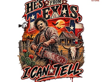 Texas Halloween Horror PNG, He's From Texas I Can Tell Png, Chainsaw Killer Horror Design, Retro Spooky Texas Sublimation, Digital Download