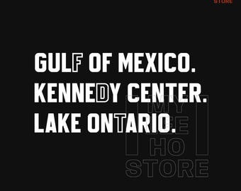 FDT Lake Ontario SVG PNG, Kennedy Center Gulf of Mexico, Funny Protest Png Digital Download