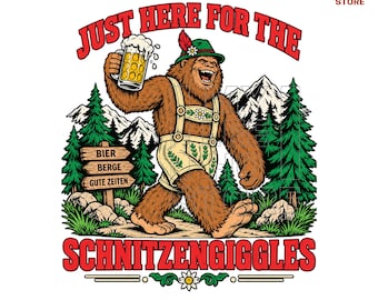 Bigfoot Oktoberfest PNG, Just Here for the Schnitzengiggles Png, Sasquatch Beer Lederhosen Bavarian Festival (Digital Download)
