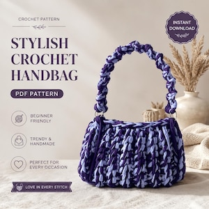 May include: A crochet handbag made with thick dark purple and light lavender yarn. The bag features a braided handle attached with silver rings. Text on the image reads: CROCHET PATTERN, STYLISH CROCHET HANDBAG, PDF PATTERN, BEGINNER FRIENDLY, TRENDY & HANDMADE, PERFECT FOR EVERY OCCASION, LOVE IN EVERY STITCH, INSTANT DOWNLOAD.
