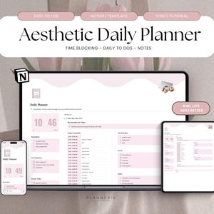 May include: Digital Aesthetic Daily Planner template displayed on a laptop, tablet, and smartphone. The planner has a pink and white design, with the text "Aesthetic Daily Planner" and "TIME BLOCKING - DAILY TO DOS - NOTES".
