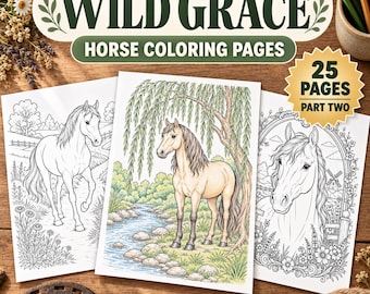 Wild Grace Horse Printable Coloring Pages, 25 Designs, Country Scenes, Part Two (Digital Download)