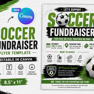 May include: A digital flyer template for a soccer fundraiser featuring green and black text, a soccer ball graphic, and event details including date, location, and activities. The template is 8.5 inches by 11 inches and is editable in Canva.