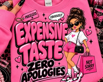 May include: A bright pink crewneck sweatshirt featuring a graphic of a character wearing sunglasses, a white t-shirt, and pink shorts. The text reads "PRICELESS", "OBVIOUSLY", "EXPENSIVE TASTE", "ZERO APOLOGIES", and "NOT SORRY" on a pink shopping bag.