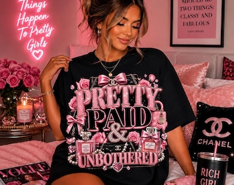 Pretty Paid & Unbothered PNG | Rich Girl Sublimation | Coquette Luxury Shirt Design | Digital Download