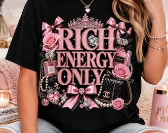 Rich Energy PNG | Luxury Coquette Pink Bow Shirt Design (Digital Download)
