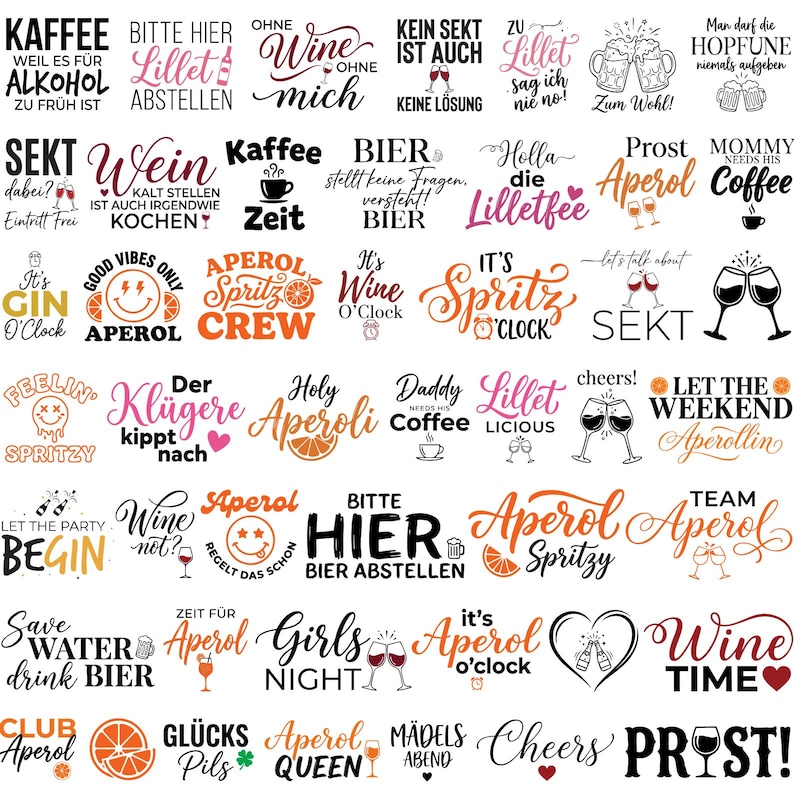 May include: A collection of black, orange, and pink graphic designs featuring various beverage-themed quotes and illustrations. The text includes phrases like 'It's Wine O'Clock', 'Aperol Spritz Crew', 'Coffee', 'Bier', and 'Prost' with icons of glasses.