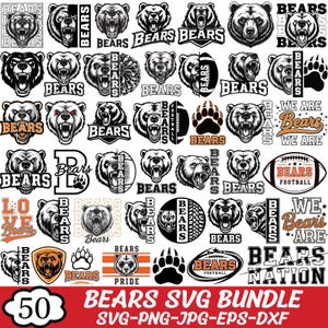 May include: A collection of 50 black, white, and orange graphic designs featuring bear heads, paw prints, and football imagery with the text Bears, Bears Nation, and We Are Bears. These digital illustrations include various logos and emblems.