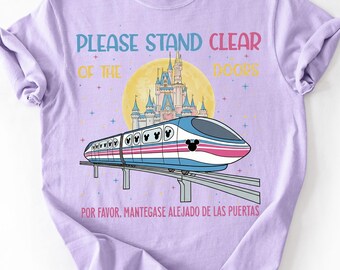 Please Stand Clear of the Doors Shirt, Disney Inspired Monorail Quote Tee, Magic Kingdom Retro Trip Shirt, Comfort Colors Oversized