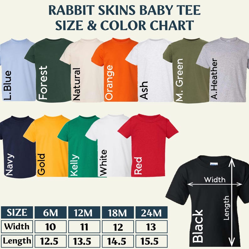 May include: Rabbit Skins baby tee size and color chart featuring twelve short-sleeve t-shirts in various colors including light blue, forest, natural, orange, ash, military green, heather, navy, gold, kelly, white, red, and black with a size table.