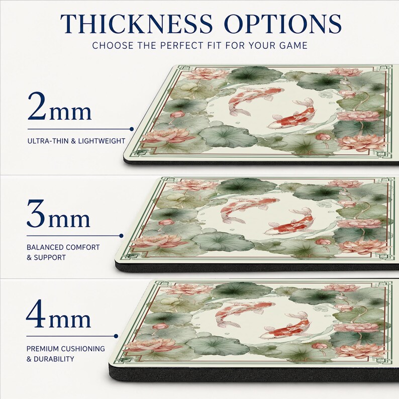 Może przedstawiać: Trzy prostokątne podkładki pod mysz z wzorem ryb koi i kwiat&oacute;w lotosu, oznaczone opcjami grubości 2mm, 3mm i 4mm. Tekst zawiera THICKNESS OPTIONS, CHOOSE THE PERFECT FIT FOR YOUR GAME, ULTRA-THIN & LIGHTWEIGHT, BALANCED COMFORT & SUPPORT oraz PREMIUM CUSHIONING & DURABILITY.