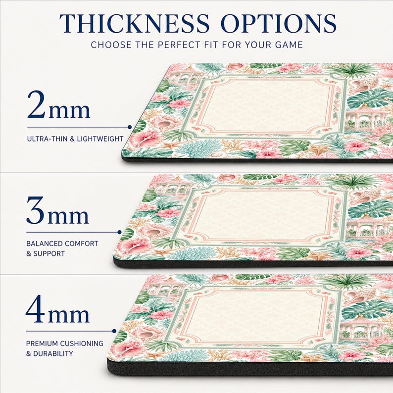 May include: Three rectangular playmats with a tropical floral and gazebo pattern. Text reads THICKNESS OPTIONS, CHOOSE THE PERFECT FIT FOR YOUR GAME, 2mm ULTRA-THIN & LIGHTWEIGHT, 3mm BALANCED COMFORT & SUPPORT, and 4mm PREMIUM CUSHIONING & DURABILITY.