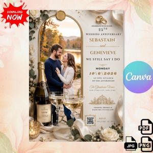 May include: A wedding anniversary invitation template featuring a photo of a couple, a champagne bottle, two glasses, and gold rings. Text includes 25th Wedding Anniversary, Sebastain and Genevieve, We Still Say I Do, date, venue, and RSVP details.
