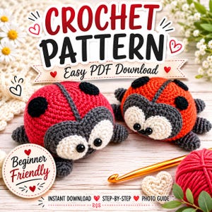 May include: A crochet pattern PDF download featuring two stuffed ladybug toys. The ladybugs are red with black spots, dark gray heads, and white eye patches. The text reads CROCHET PATTERN, Easy PDF Download, Beginner Friendly, and INSTANT DOWNLOAD.