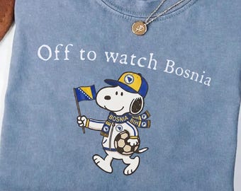 Comfort Colors T-Shirt: Snoopy Off to Watch Bosnia Football Fan Tee