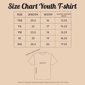 May include: A beige youth t-shirt size chart with black text. The chart lists sizes YXS, YS, YM, XL, and XXL with corresponding length, width, and sleeve center back measurements in inches. A line drawing of a t-shirt shows where to measure.