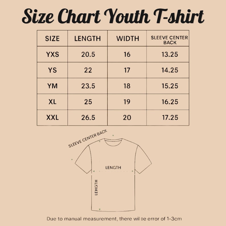 May include: A beige youth t-shirt size chart with black text. The chart lists sizes YXS, YS, YM, XL, and XXL with corresponding length, width, and sleeve center back measurements in inches. A line drawing of a t-shirt shows where to measure.