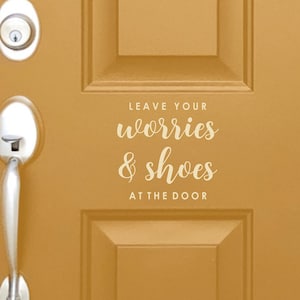 Leave Your Shoes Door Decal, Leave Your Shoes at the Door, Vinyl Door Decal, Please Remove Your Shoes Decal, Leave Your Shoes Decal