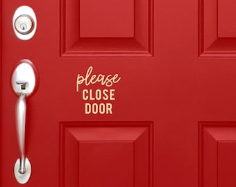 Please Close Door Decal, Please Close Door Sticker, Vinyl Close Door Decal, Close Door Decal, Front Door Decal