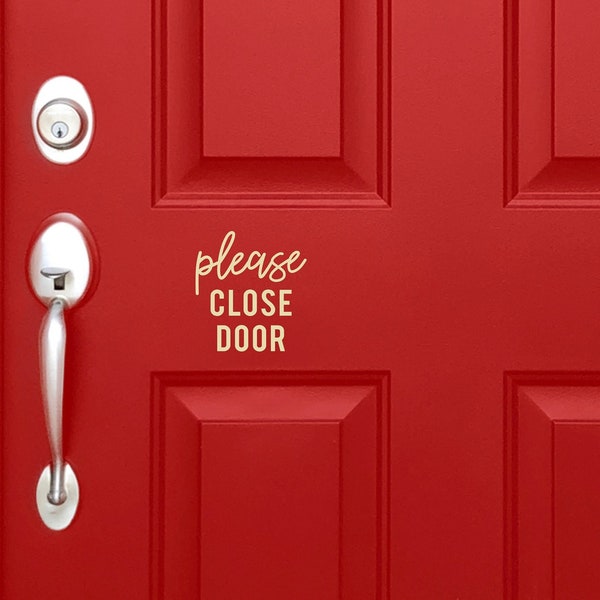 Please Close Door Decal, Please Close Door Sticker, Vinyl Close Door Decal, Close Door Decal, Front Door Decal