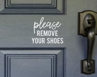 Please Remove Your Shoes Door Decal, Remove Your Shoes Door Sticker, Vinyl Door Decal, Please Remove Your Shoes Decal