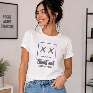 Error 404 Sleep Not Found T-Shirt, Funny Tech Humor Tee