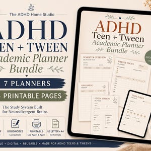 May include: A digital ADHD Teen + Tween Academic Planner Bundle displayed on a tablet screen, featuring 7 planners and 64 printable pages. The interface includes sections for semester overview, weekly focus, assignment tracking, and daily focus.