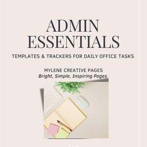 Può includere: Una copertina di documento digitale intitolata ADMIN ESSENTIALS TEMPLATES & TRACKERS FOR DAILY OFFICE TASKS di MYLENE CREATIVE PAGES Bright, Simple, Inspiring Pages. Mostra una tastiera, un mouse, un taccuino, una penna e dei post-it.