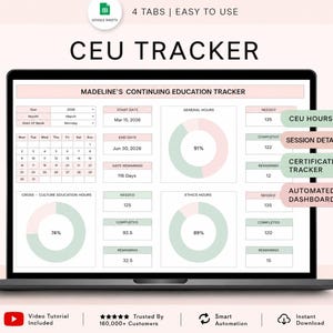 May include: A digital CEU tracker spreadsheet for Google Sheets displayed on a laptop screen. The dashboard features a calendar, progress donut charts for general, cross-culture, and ethics hours, and tables for tracking needed, completed, and remaining hours.
