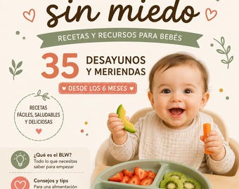 Baby-Led Weaning Without Fear | 35 Breakfast and Snack Ideas for Babies from 6 Months | Ebook PDF Baby-Led Weaning