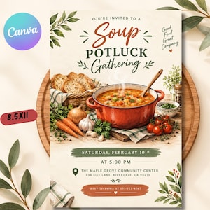May include: A Soup Potluck Gathering invitation flyer measuring 8.5x11 inches. The design features a red pot of soup, bread, carrots, onions, and tomatoes. Text includes: You're invited to a Soup Potluck Gathering, Good Food Great Company, Saturday, February 10th at 5:00 PM, The Maple Grove Community Center, 456 Oak Lane, Riverdale, CA 90210, RSVP to Emma at 555-123-4567.