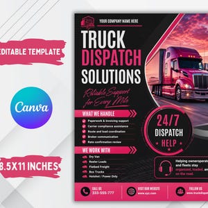 May include: A flyer template for truck dispatch solutions featuring a pink semi-truck on a road at sunset. The text includes TRUCK DISPATCH SOLUTIONS, 24/7 DISPATCH HELP, and lists services like paperwork, carrier compliance, and load coordination.