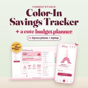 May include: A digital color-in savings tracker and budget planner displayed on a laptop and smartphone screen. The interface features pink and white color schemes with text including FINNESTSTUDIO, Color-In Savings Tracker, and Syncs phone + laptop.