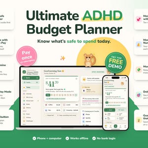 May include: A digital budget planner interface displayed on a laptop and smartphone screen. The text reads Ultimate ADHD Budget Planner, Know what's safe to spend today, Pay once, and Try the free demo. Features include icons for money dates, morning numbers, and dopamine menus.
