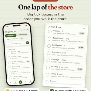 Puede incluir: Una interfaz de planificador de comidas en un tel&eacute;fono inteligente y una vista de lista separada, con el texto 'IN THE STORE', 'One lap of the store' y 'Big tick boxes, in the order you walk the store.' Las listas incluyen art&iacute;culos como br&oacute;coli, repollo y ajo.