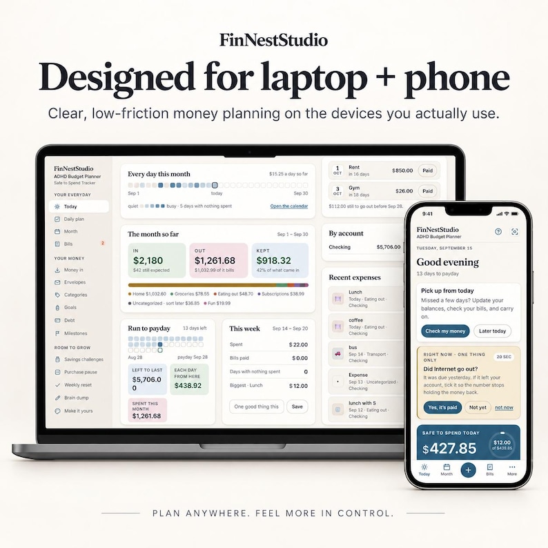 May include: A laptop and smartphone displaying the FinNestStudio ADHD Budget Planner interface. The screens show financial tracking dashboards with text including "Designed for laptop + phone," "Clear, low-friction money planning," and "PLAN ANYWHERE. FEEL MORE IN CONTROL."