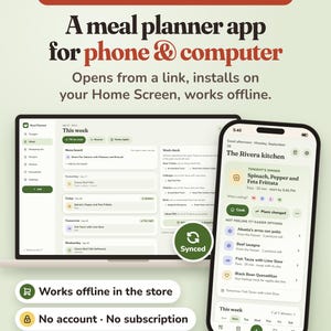 Puede incluir: Una aplicaci&oacute;n de planificaci&oacute;n de comidas mostrada en la pantalla de una computadora port&aacute;til y un tel&eacute;fono inteligente. El texto dice: NOT A PRINTABLE, NOT A SPREADSHEET, A meal planner app for phone & computer, Opens from a link, installs on your Home Screen, works offline, Synced, Works offline in the store, No account, No subscription, FinNestStudio Meal Planner.