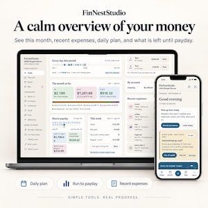May include: A digital budget planner interface displayed on a laptop screen and a smartphone. The dashboard features sections for daily plans, monthly expenses, and savings trackers with text including FinNestStudio, A calm overview of your money, and Simple tools. Real progress.