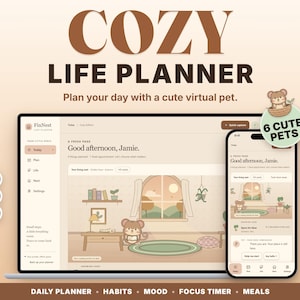 Op de afbeelding: Een digitale levensplanner weergegeven op een laptop- en smartphonescherm, met een virtueel huisdier-thema. De interface bevat tekst zoals COZY LIFE PLANNER, 6 CUTE PETS, en functies voor dagplanning, gewoontes, stemming en maaltijden.