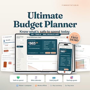 May include: A digital budget planner interface displayed on a laptop and smartphone screen. The dashboard shows financial data, including a safe to spend amount of $563.78, account balances, and upcoming bills. Text includes Ultimate Budget Planner and Try the Free Demo.
