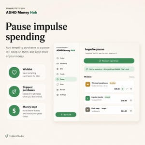 Puede incluir: Una interfaz digital para la aplicaci&oacute;n ADHD Money Hub, con una barra lateral con iconos de navegaci&oacute;n y un panel principal titulado Impulse pause. El dise&ntilde;o incluye secciones para listas de deseos, compras omitidas y dinero ahorrado.