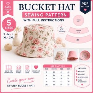 May include: A digital sewing pattern for a bucket hat featuring a floral print with pink flowers and green leaves on a cream background. The image includes text, a size chart in centimeters, pattern piece diagrams, and instructions for five sizes.
