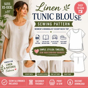 May include: A linen tunic blouse sewing pattern with a scoop neck, relaxed sleeve, and side slit hem. The pattern includes sizes XS-XXXL and is designed for linen and natural fabrics. The text reads "Simple. Stylish. Timeless. Sew your everyday favorite!"